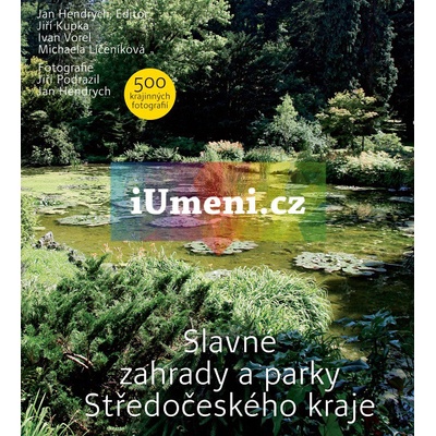 Slavné zahrady a parky Středočeského kraje