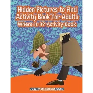 Hidden Pictures to Find Activity Book for Adults | JUPITER KIDS (ISBN: 9781683268383)