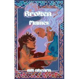 Broken Flames (ISBN: 9781963836042)