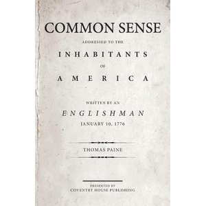 Common Sense: The Origin and Design of Government | Thomas Paine (ISBN: 9780692625200)