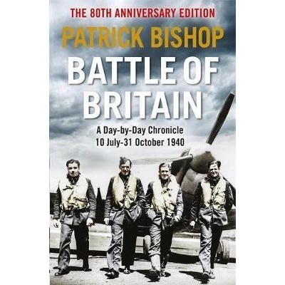 Battle of Britain : A day-to-day chronicle, 10 July-31 October 1940