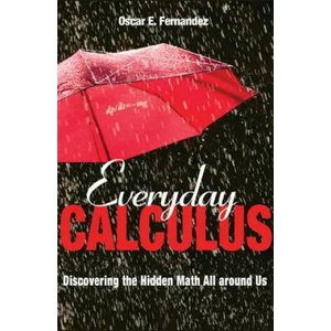 Everyday Calculus | Oscar E Fernandez (2014)