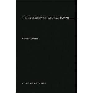 Evolution of Central Banks | Charles Goodhart (ISBN: 9780262570732)