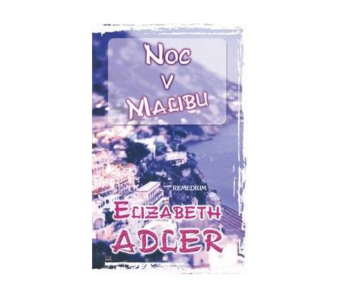 Noc v Malibu
