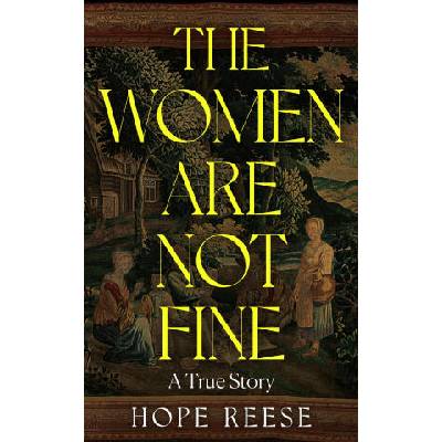 Women Are Not Fine | Hope Reese