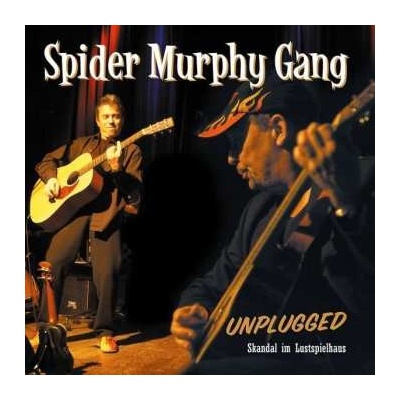 Spider Murphy Gang - Unplugged - Skandal Im Lustspielhaus CD