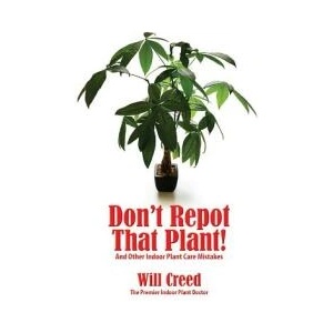 Don't Repot That Plant! (ISBN: 9781939767165)