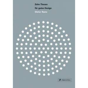 Zehn Thesen für gutes Design: Dieter Rams | Cees W. de Jong (ISBN: 9783791383651)