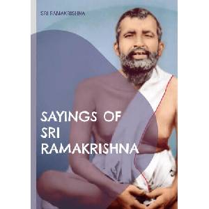 Sayings of Sri Ramakrishna | Sri Ramakrishna (ISBN: 9783756219490)