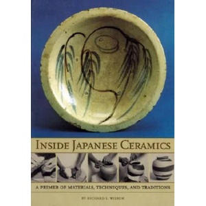 Inside Japanese Ceramics | Richard Wilson (ISBN: 9780834804425)