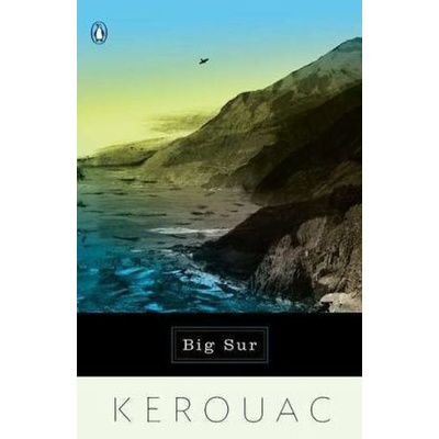 Big Sur - Kerouac, Jack