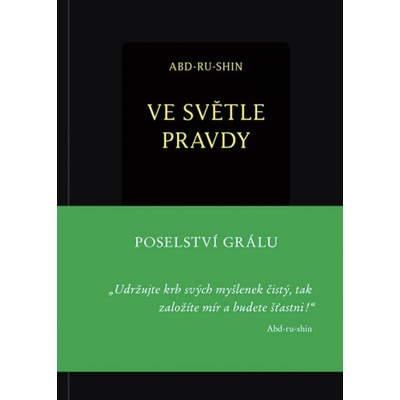 Ve světle Pravdy - Poselství Grálu - Abd-ru-shin