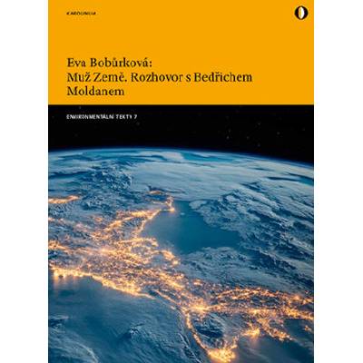 Muž Země. Rozhovor s Bedřichem Moldanem - Eva Borůvková
