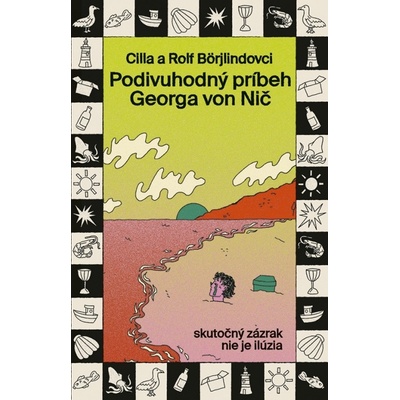 Podivuhodný príbeh Georga von Nič - Cilla Börjlind, Rolf Börjlind