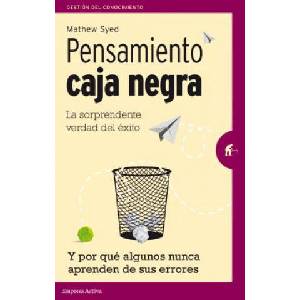 Pensamiento caja negra/ Black Box Thinking | Matthew Syed (ISBN: 9788492921461)