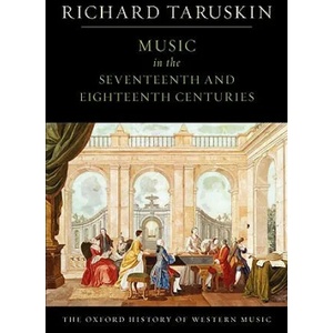 Oxford History of Western Music: Music in the Seventeenth and Eighteenth Centuries (ISBN: 9780195384826)
