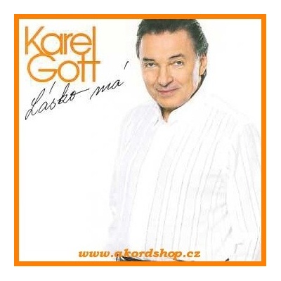 Karel Gott - Lásko má CD