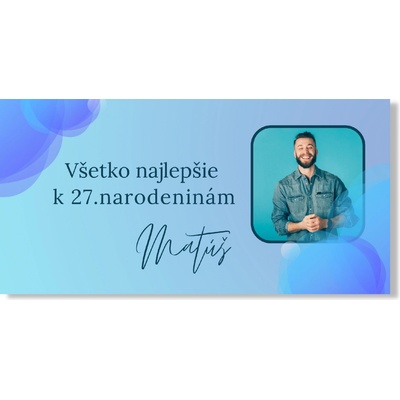 Personal Narodeninový banner s fotkou - Blue Lagoon Rozmer banner: 130 x 65 cm