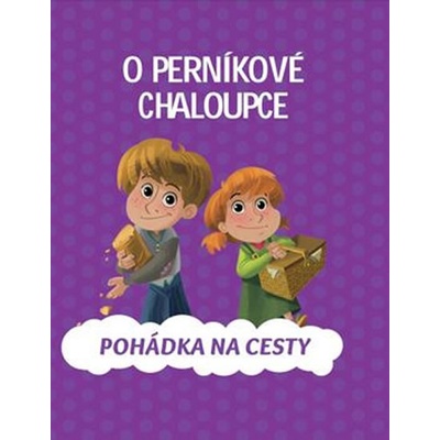 O perníkové chaloupce