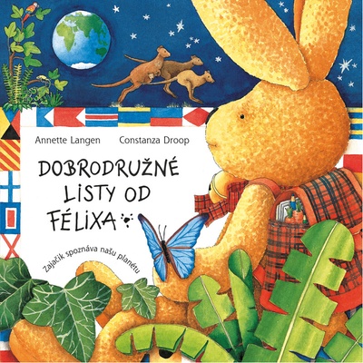 Dobrodružné listy od Félixa - Annette Langenová; Constanza Droop