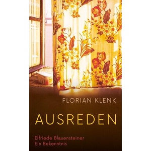 Ausreden | Florian Klenk (ISBN: 9783552076211)