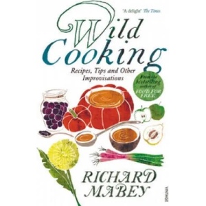 Wild Cooking | Richard Mabey (2009)