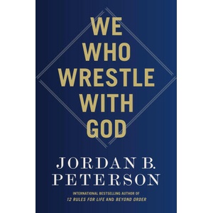 WE WHO WRESTLE WITH GOD | PETERSON JORDAN B (2024)