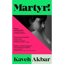 Martyr! - Kaveh Akbar