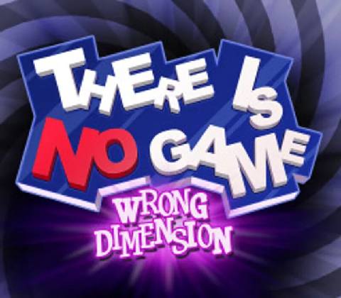 There is no game: Wrong dimension