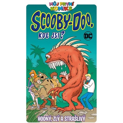 CREW MPK: Scooby Doo, kde jsi?: Hodný, zlý a strašlivý