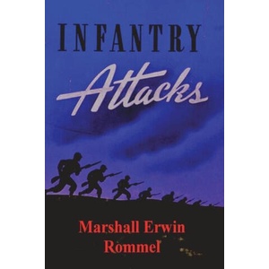 Infantry Attacks | Marshall Erwin Rommel (2022)