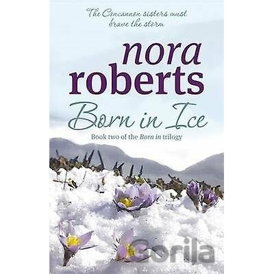 Born in Ice: Concannon Sisters Trilogy 2 - N. Roberts