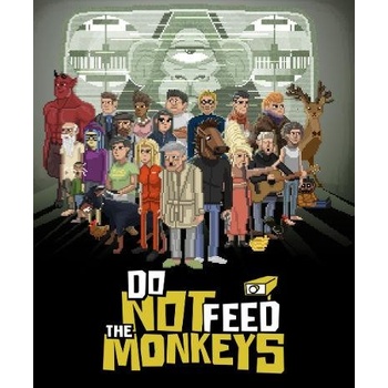 Do Not Feed the Monkeys