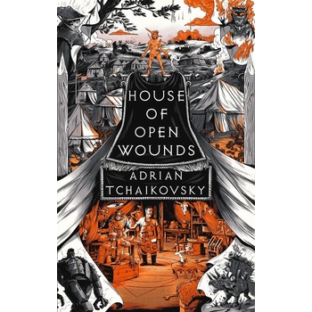 House of Open Wounds - Adrian Tchaikovsky