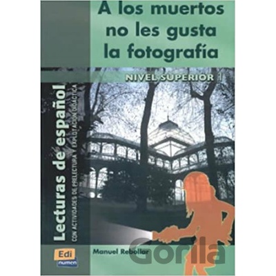 Lecturas graduadas Superior A los muertos no gusta ... - Libro