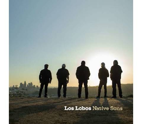 LOS LOBOS - NATIVE SONS CD