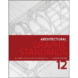 Architectural Graphic Standards, 12e (ISBN: 9781118909508)