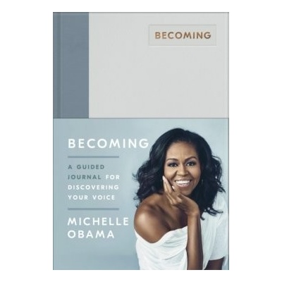 Becoming: A Guided Journal for Discovering Your Voice