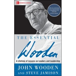 Essential Wooden: A Lifetime of Lessons on Leaders and Leadership | John Wooden, Steve Jamison (ISBN: 9781260129106)