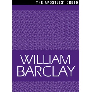 Apostles' Creed | William Barclay (ISBN: 9780664258269)