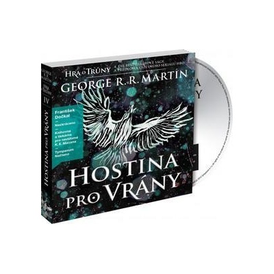 Hostina pro vrány - Píseň ledu a ohně 4 - George R.R. Martin