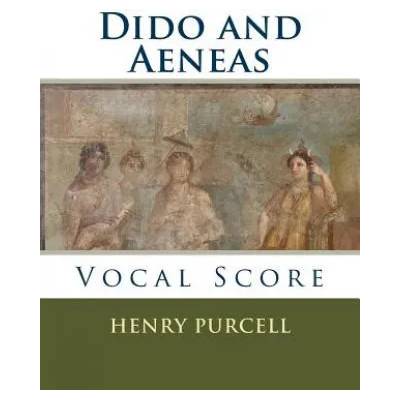 Dido and Aeneas: Vocal Score | Henry Purcell