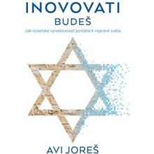 Inovovati budeš ZEĎ - Avi Joreš