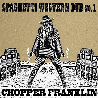 FRANKLIN, CHOPPER - SPAGHETTI WESTERN DUB NO. 1 CD