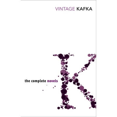 The Complete Novels of Kafka - Franz Kafka