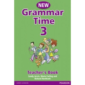 Grammar Time Level 3 Teachers Book New Edition | Sandy Jervis, Maria Carling (ISBN: 9781405852739)