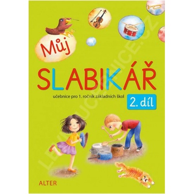 Můj slabikář - 2. díl - Bradáčová L., Pospíšilová Z., Rezutková H. a kol.
