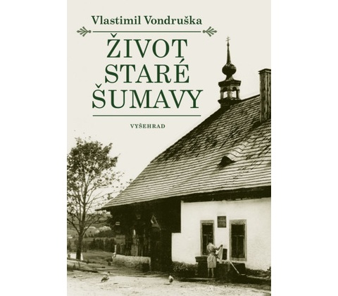 Život staré Šumavy