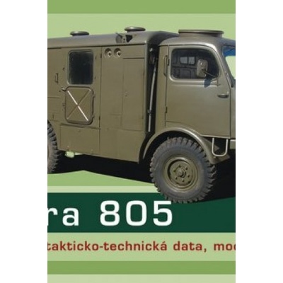 Tatra 805 - historie, takticko–technická data, modifikace - Jiří Frýba