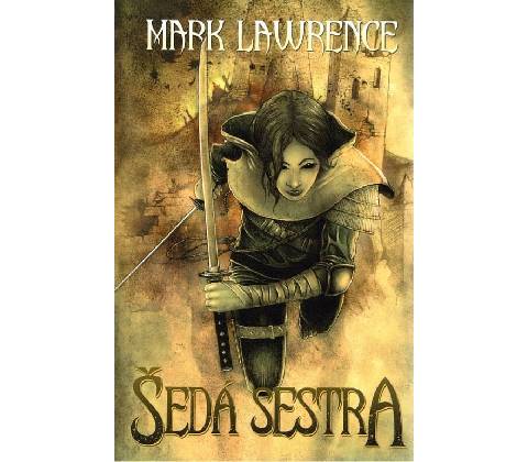 Šedá sestra - Mark Lawrence